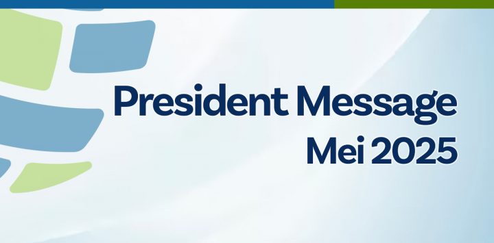 President Message – Mei 2025