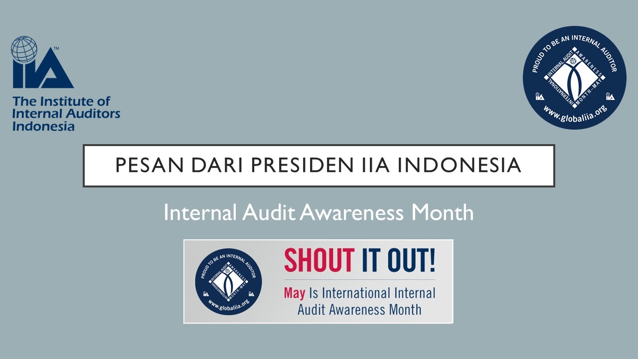 Pesan dari Presiden IIA Indonesia: Internal Audit Awareness Month