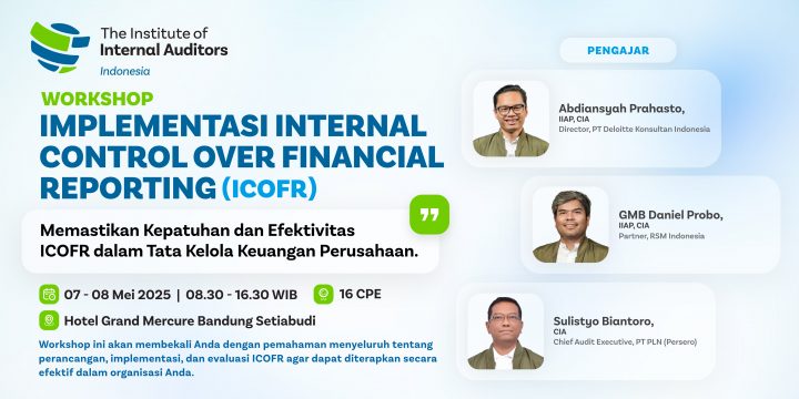 [WORKSHOP] Implementasi Internal Control Over Financial Reporting (ICOFR) | 07-08 Mei 2025